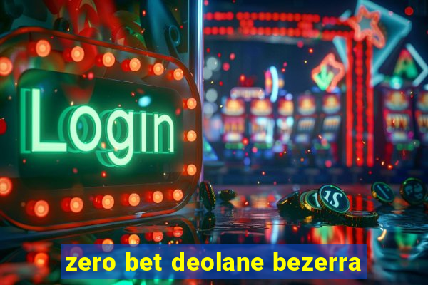 zero bet deolane bezerra
